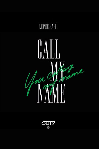 GOT7 MONOGRAPH “Call My Name”