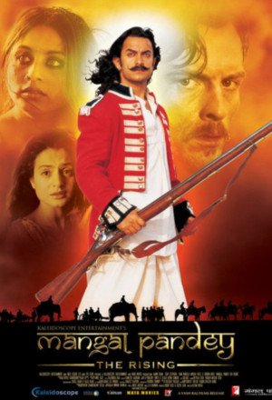 Mangal Pandey – The Rising